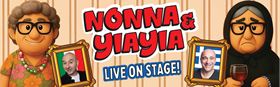 Nonna & YiaYia Live on Stage