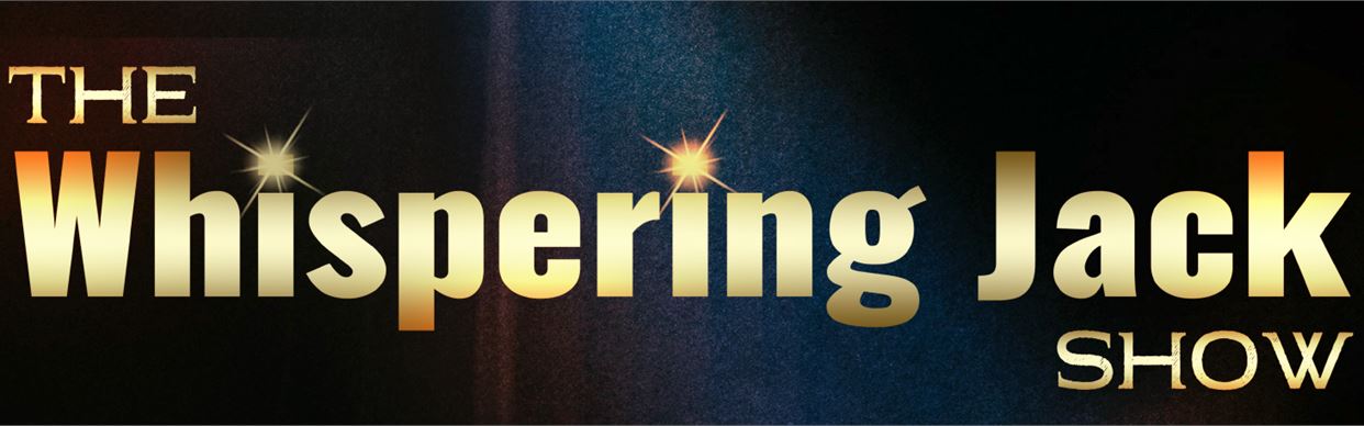 The Whispering Jack Show