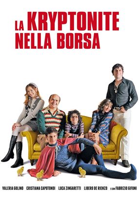 La Kryptonite nella borsa ('Kryptonite!' 2011)